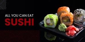 All You Can Eat Sushi