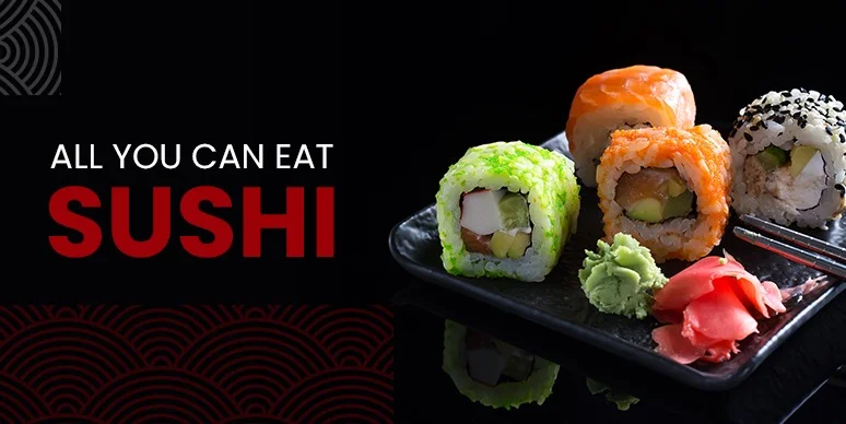 All You Can Eat Sushi
