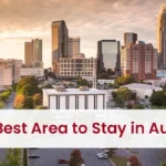 Best Area to Stay in Austin