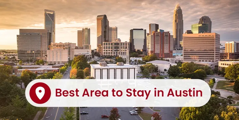 Best Area to Stay in Austin